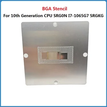  BGA Estêncil Para 10 de Geração de Baixa Tensão da CPU SRG0N I7-1065G7 SRGKG SRGKL SRGKK SRGKF SRG0S I7-10710u Reparo Reballing Estêncil